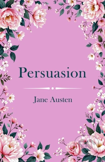 Kniha: Persuasion (Jane Austen). Classic, 2025 Kniha: Persuasion (Jane Austen). Classic, 2025