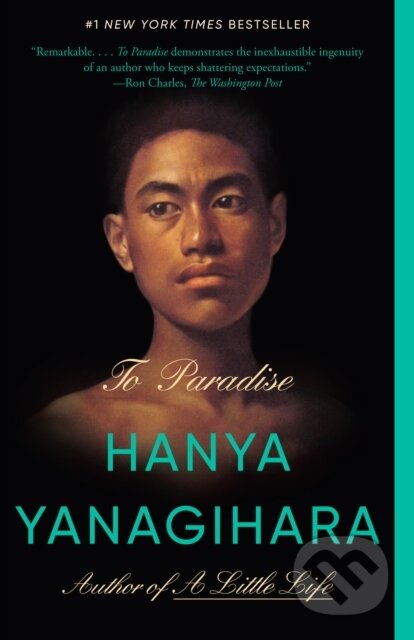 Kniha: To Paradise (Hanya Yanagihara). Vintage, 2023 Kniha: To Paradise (Hanya Yanagihara). Vintage, 2023