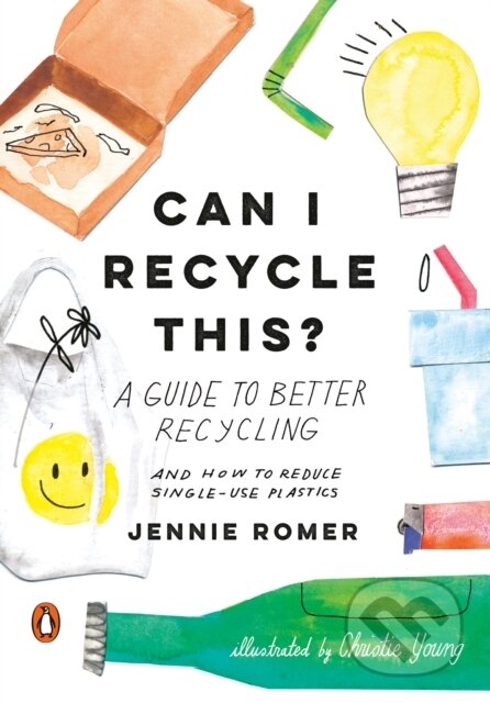 Kniha: Can I Recycle This? (Jennie Romer). , 1900 Kniha: Can I Recycle This? (Jennie Romer). , 1900