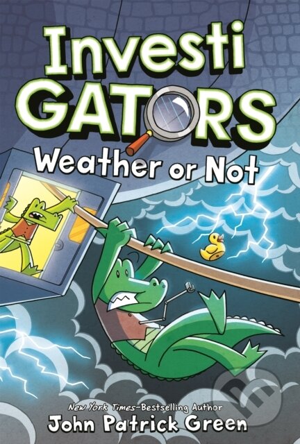 Kniha: InvestiGators: Weather or Not (John Patrick Green). First Second, 2026 Kniha: InvestiGators: Weather or Not (John Patrick Green). First Second, 2026