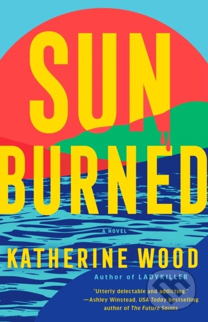 Kniha: Sunburned (Katherine Wood). Random House, 2026 Kniha: Sunburned (Katherine Wood). Random House, 2026