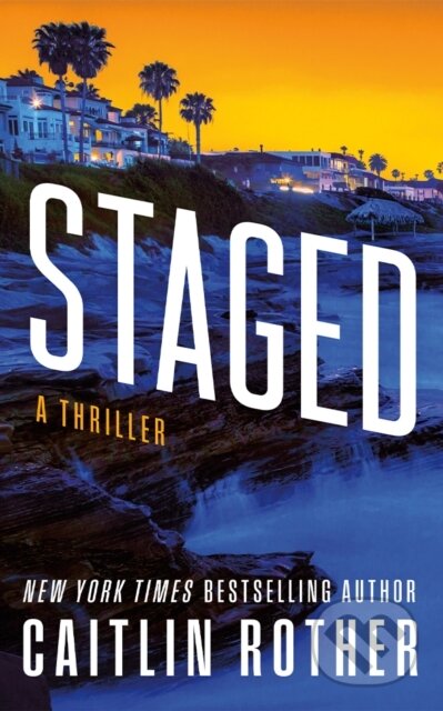 Kniha: Staged (Caitlin Rother). Thomas & Mercer, 2026 Kniha: Staged (Caitlin Rother). Thomas & Mercer, 2026