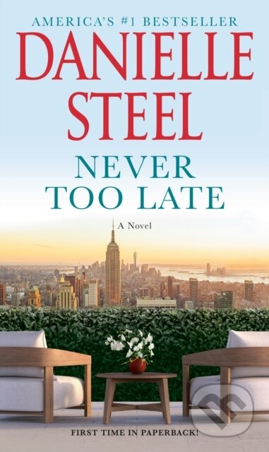 Kniha: Never Too Late (Danielle Steel). , 1900 Kniha: Never Too Late (Danielle Steel). , 1900