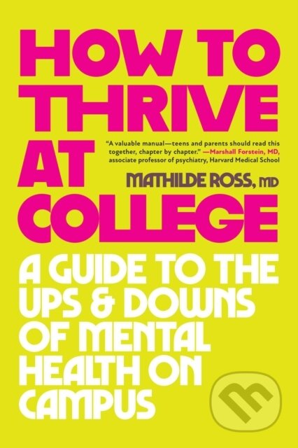 Kniha: How to Thrive at College (Mathilde Ross). Diversion, 2026 Kniha: How to Thrive at College (Mathilde Ross). Diversion, 2026