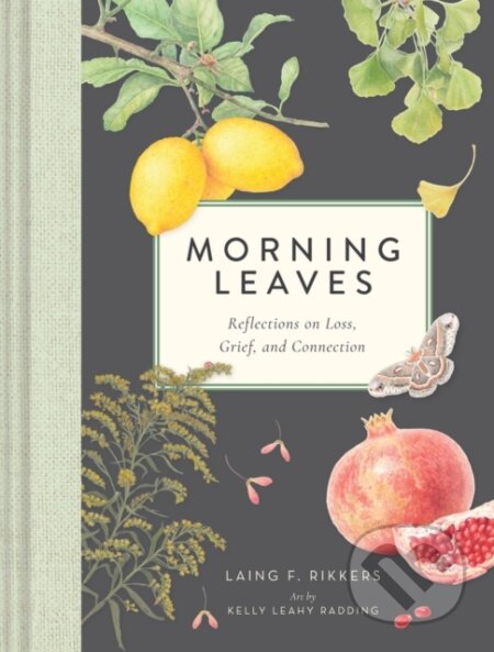 Kniha: Morning Leaves (Laing F. Rikkers). , 2023 Kniha: Morning Leaves (Laing F. Rikkers). , 2023
