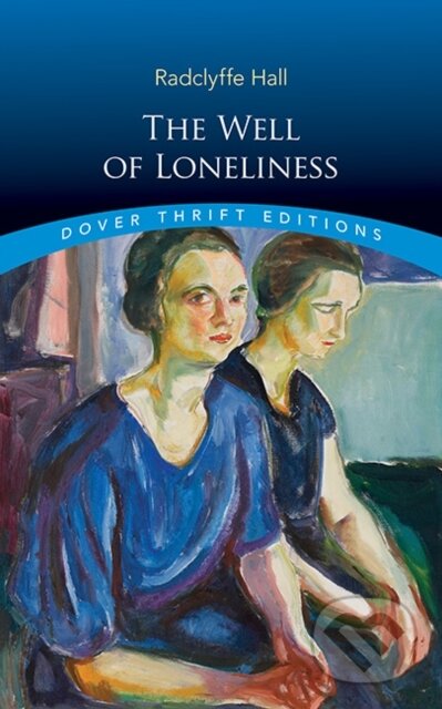 Kniha: The Well of Loneliness (Radclyffe Hall). Dover Publications, 2026 Kniha: The Well of Loneliness (Radclyffe Hall). Dover Publications, 2026
