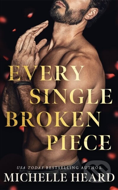 Kniha: Every Single Broken Piece (Michelle Heard). Amazon Publishing, 2026 Kniha: Every Single Broken Piece (Michelle Heard). Amazon Publishing, 2026