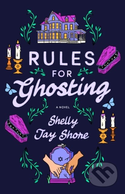 Kniha: Rules for Ghosting (Shelly Jay Shore). Dell, 2024 Kniha: Rules for Ghosting (Shelly Jay Shore). Dell, 2024