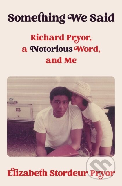 Kniha: Something We Said (Elizabeth Stordeur Pryor). Simon & Schuster, 2026 Kniha: Something We Said (Elizabeth Stordeur Pryor). Simon & Schuster, 2026