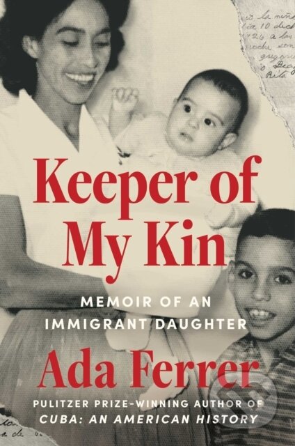 Kniha: Keeper of My Kin (Dr. Ada Ferrer). Scribner, 2026 Kniha: Keeper of My Kin (Dr. Ada Ferrer). Scribner, 2026