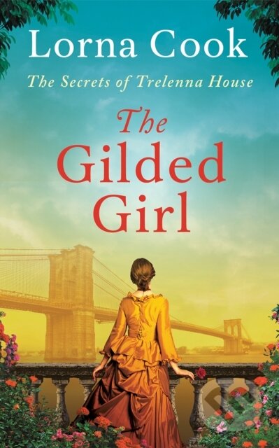 Kniha: The Gilded Girl (Lorna Cook). Lake Union Publishing, 2026 Kniha: The Gilded Girl (Lorna Cook). Lake Union Publishing, 2026