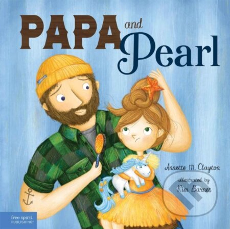 Kniha: Papa and Pearl (Annette M. Clayton). , 2024 Kniha: Papa and Pearl (Annette M. Clayton). , 2024