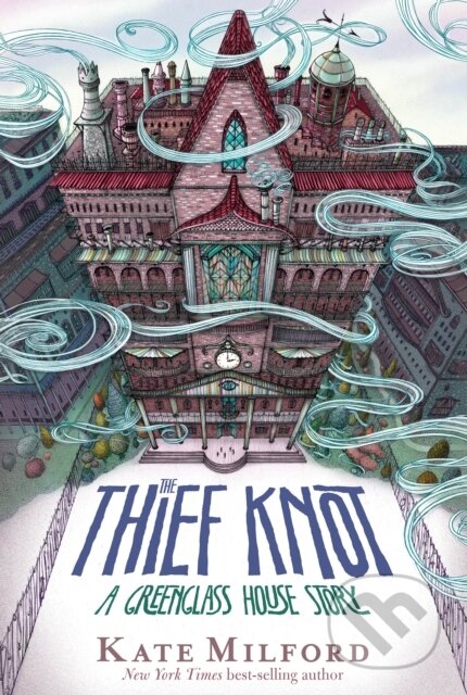 Kniha: Thief Knot (Kate Milford). Clarion Books, 2021 Kniha: Thief Knot (Kate Milford). Clarion Books, 2021