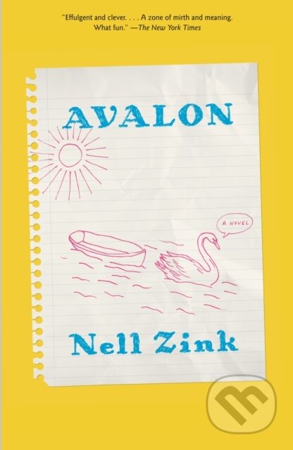 Kniha: Avalon (Nell Zink). , 1900 Kniha: Avalon (Nell Zink). , 1900