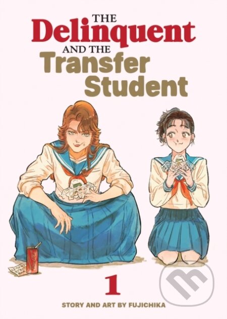 Kniha: The Delinquent and the Transfer Student Vol. 1 (Fujichika). Seven Seas, 2026 Kniha: The Delinquent and the Transfer Student Vol. 1 (Fujichika). Seven Seas, 2026