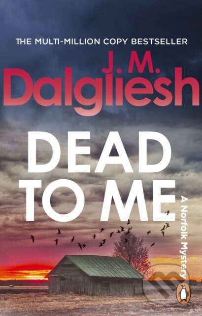 Kniha: Dead to Me (J M Dalgliesh). Transworld, 2026 Kniha: Dead to Me (J M Dalgliesh). Transworld, 2026
