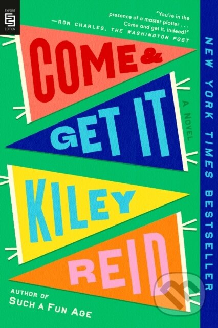 Kniha: Come and Get It (Kiley Reid). , 1900 Kniha: Come and Get It (Kiley Reid). , 1900