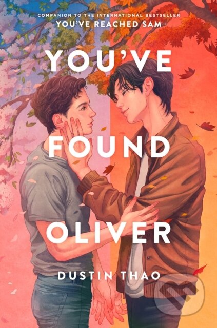 Kniha: You've Found Oliver (Dustin Thao). , 2025 Kniha: You've Found Oliver (Dustin Thao). , 2025