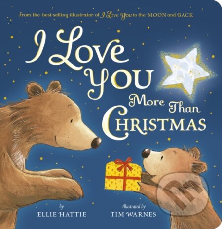 Kniha: I Love You More Than Christmas (Ellie Hattie). , 1900 Kniha: I Love You More Than Christmas (Ellie Hattie). , 1900
