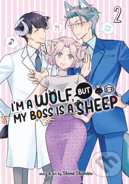 Kniha: I'm a Wolf, but My Boss is a Sheep! Vol. 2 (Shino Shimizu). Seven Seas, 2022 Kniha: I'm a Wolf, but My Boss is a Sheep! Vol. 2 (Shino Shimizu). Seven Seas, 2022