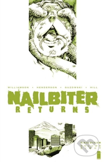 Kniha: Nailbiter, Volume 8: Horror in the Sun (Joshua Williamson). Image Comics, 2021 Kniha: Nailbiter, Volume 8: Horror in the Sun (Joshua Williamson). Image Comics, 2021