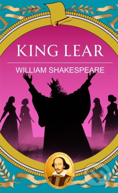 Kniha: King Lear (William Shakespeare a Copyright). Classic, 2026 Kniha: King Lear (William Shakespeare a Copyright). Classic, 2026