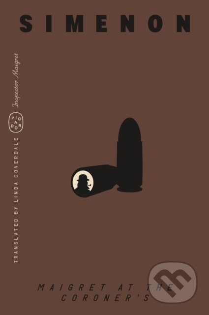 Kniha: Maigret at the Coroner's (Inspector Maigret) (Georges Simenon). Picador, 2026 Kniha: Maigret at the Coroner's (Inspector Maigret) (Georges Simenon). Picador, 2026