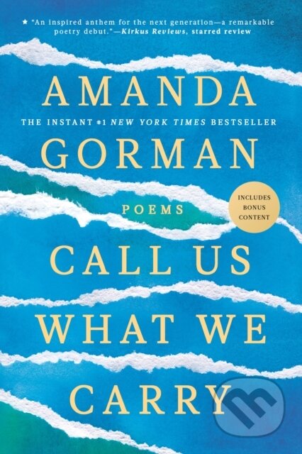 Kniha: Call Us What We Carry (Amanda Gorman). Viking, 2024 Kniha: Call Us What We Carry (Amanda Gorman). Viking, 2024