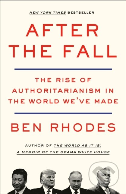 Kniha: After the Fall (Ben Rhodes). , 2022 Kniha: After the Fall (Ben Rhodes). , 2022