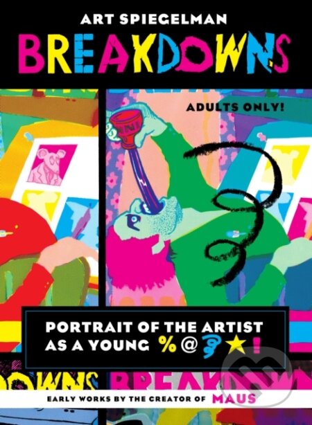 Kniha: Breakdowns (Art Spiegelman). , 1900 Kniha: Breakdowns (Art Spiegelman). , 1900