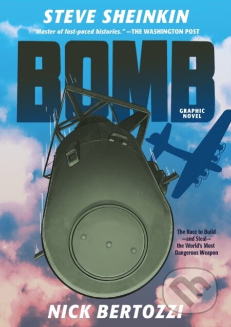 Kniha: Bomb (Graphic Novel) (Steve Sheinkin). Roaring Brook, 2023 Kniha: Bomb (Graphic Novel) (Steve Sheinkin). Roaring Brook, 2023