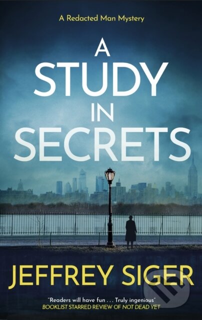 Kniha: A Study in Secrets (Jeffrey Siger). Severn House, 2026 Kniha: A Study in Secrets (Jeffrey Siger). Severn House, 2026