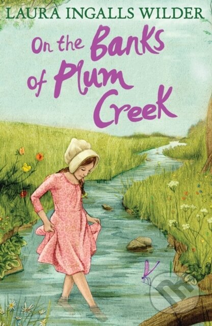 Kniha: On the Banks of Plum Creek (Laura Ingalls Wilder). Farshore, 2014 Kniha: On the Banks of Plum Creek (Laura Ingalls Wilder). Farshore, 2014