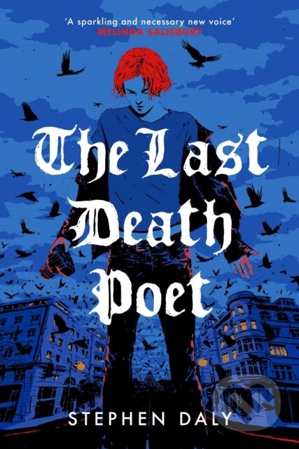 Kniha: The Last Death Poet (Stephen Daly). Oneworld Publications, 2026 Kniha: The Last Death Poet (Stephen Daly). Oneworld Publications, 2026