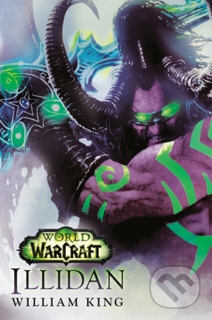 Kniha: World of Warcraft: Illidan (William King). , 2025 Kniha: World of Warcraft: Illidan (William King). , 2025