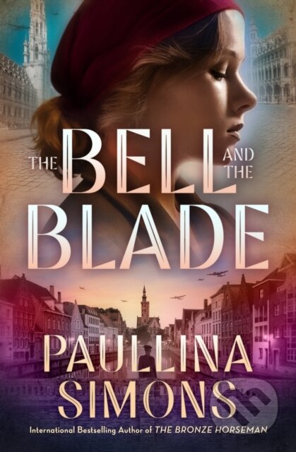 Kniha: Bell & The Blade (Paullina Simons). , 2026 Kniha: Bell & The Blade (Paullina Simons). , 2026