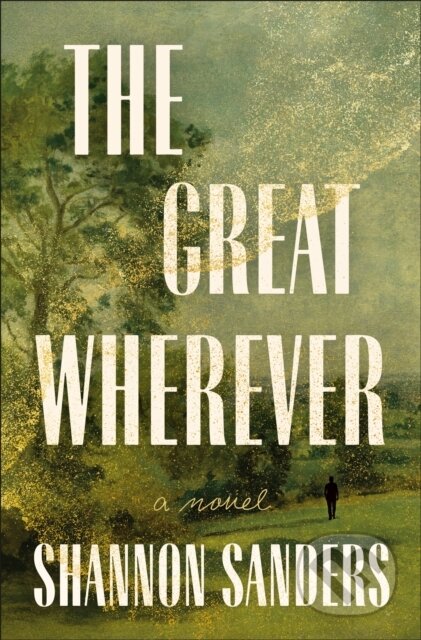 Kniha: Great Wherever (Shannon Sanders). , 2026 Kniha: Great Wherever (Shannon Sanders). , 2026