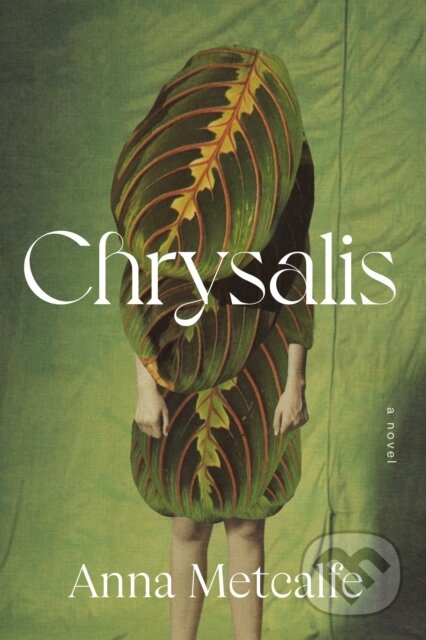 Kniha: Chrysalis (Anna Metcalfe). , 1900 Kniha: Chrysalis (Anna Metcalfe). , 1900