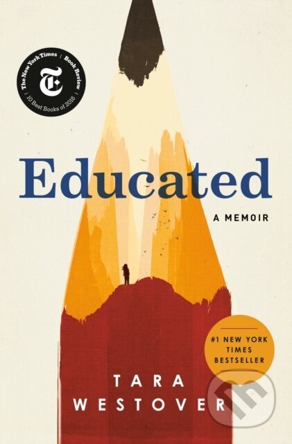 Kniha: Educated (Tara Westover). Random House, 2018 Kniha: Educated (Tara Westover). Random House, 2018