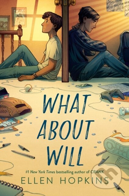 Kniha: What About Will (Ellen Hopkins). , 1900 Kniha: What About Will (Ellen Hopkins). , 1900