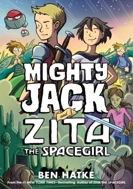 Kniha: Mighty Jack and Zita the Spacegirl (Ben Hatke). First Second, 2019 Kniha: Mighty Jack and Zita the Spacegirl (Ben Hatke). First Second, 2019