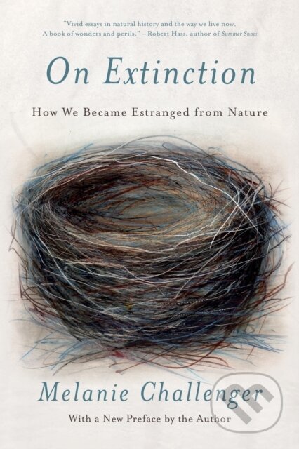 Kniha: On Extinction (Melanie Challenger). Counterpoint, 2021 Kniha: On Extinction (Melanie Challenger). Counterpoint, 2021