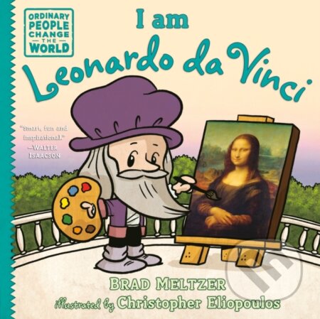 Kniha: I am Leonardo da Vinci (Brad Meltzer). Rocky Pond Books, 2020 Kniha: I am Leonardo da Vinci (Brad Meltzer). Rocky Pond Books, 2020