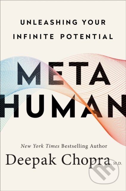Kniha: Metahuman (M.D. Deepak Chopra). , 1900 Kniha: Metahuman (M.D. Deepak Chopra). , 1900