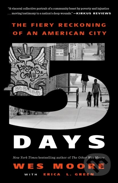 Kniha: Five Days (Erica L. Green a Wes Moore). , 1900 Kniha: Five Days (Erica L. Green a Wes Moore). , 1900