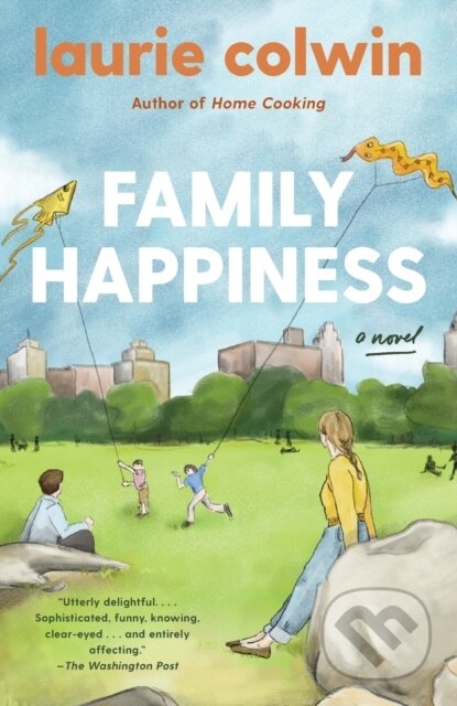 Kniha: Family Happiness (Laurie Colwin). , 1900 Kniha: Family Happiness (Laurie Colwin). , 1900
