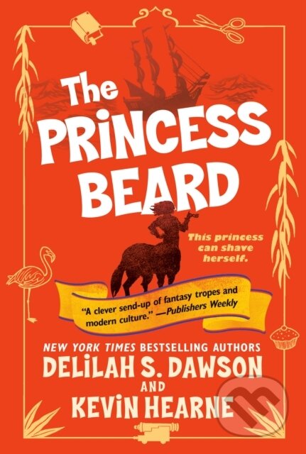Kniha: Princess Beard (Delilah S. Dawson a Kevin Hearne). Del Rey, 2020 Kniha: Princess Beard (Delilah S. Dawson a Kevin Hearne). Del Rey, 2020