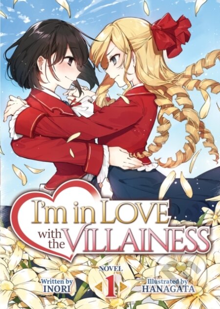 Kniha: I'm in Love with the Villainess (Light Novel) Vol. 1 (Inori). Seven Seas, 2020 Kniha: I'm in Love with the Villainess (Light Novel) Vol. 1 (Inori). Seven Seas, 2020
