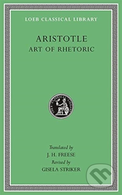 Kniha: Art of Rhetoric (Aristotle). Harvard University Press, 2020 Kniha: Art of Rhetoric (Aristotle). Harvard University Press, 2020