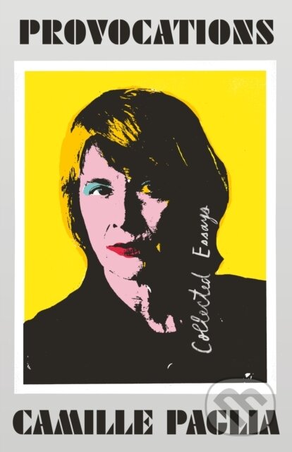 Kniha: Provocations (Camille Paglia). , 1900 Kniha: Provocations (Camille Paglia). , 1900
